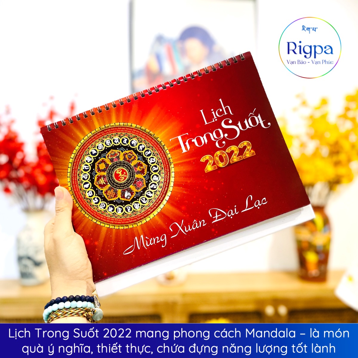 Lịch để bàn Trong Suốt 2022 Mandala đẹp kích thước 18x25cm Rigpa - lịch trí tuệ truyền cảm hứng chữ A