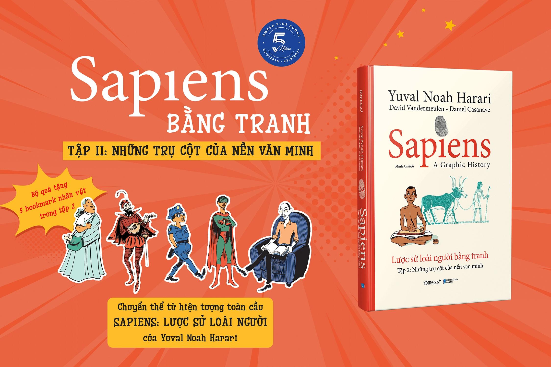 Sapiens - Lược Sử Loài Người Bằng Tranh - Tập 2: Những Trụ Cột Của Nền Văn Minh