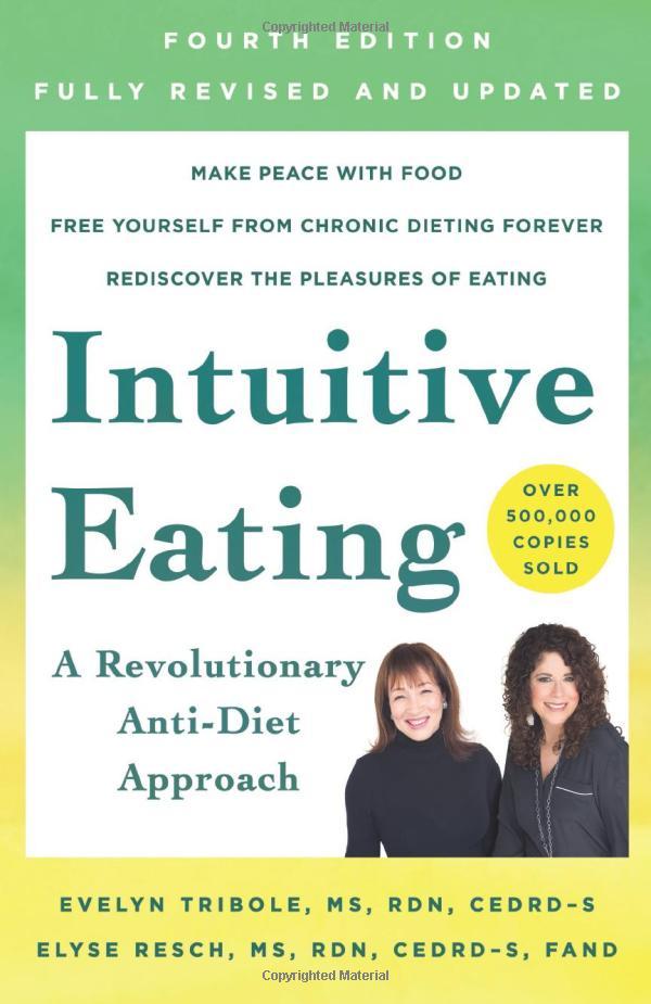 Intuitive Eating, 4th Edition: A Revolutionary Anti-Diet Approach