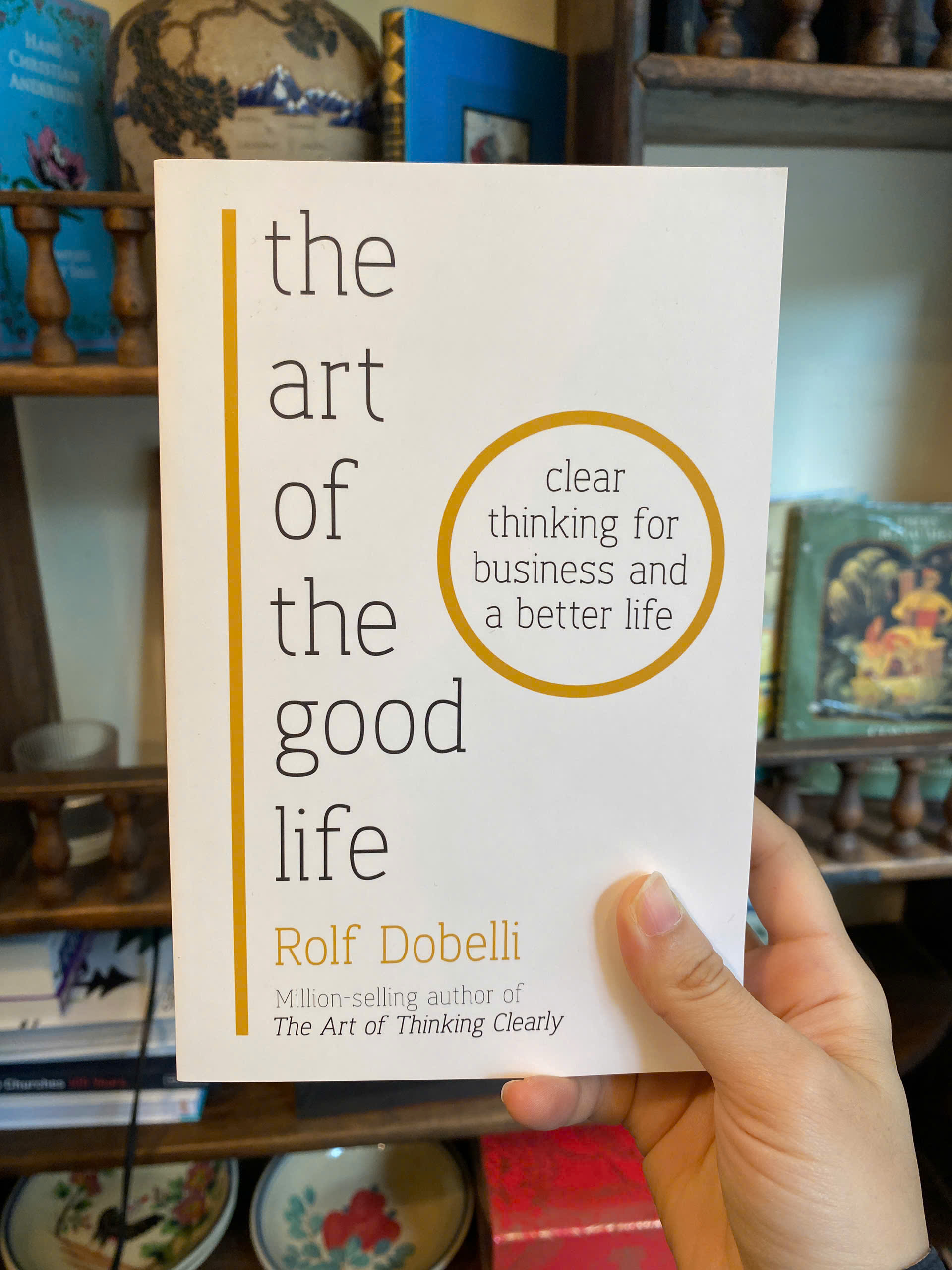 Sách - The Art of the Good Life by Rolf Dobelli - Nonfiction/Self Help book in English - Ngoại Văn
