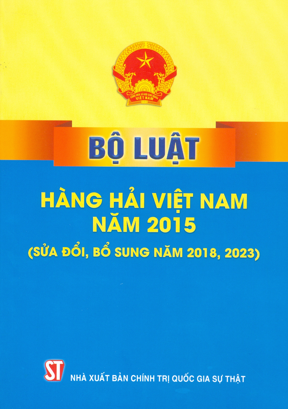 Bộ Luật Hàng Hải Việt Nam 2015 (Sửa Đổi, Bổ Sung Năm 2018, 2023)