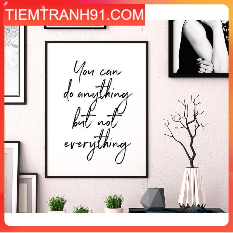 Tranh in cao cấp | Typography-You Can Do Anything But Not Everything 66 , tranh canvas giá rẻ