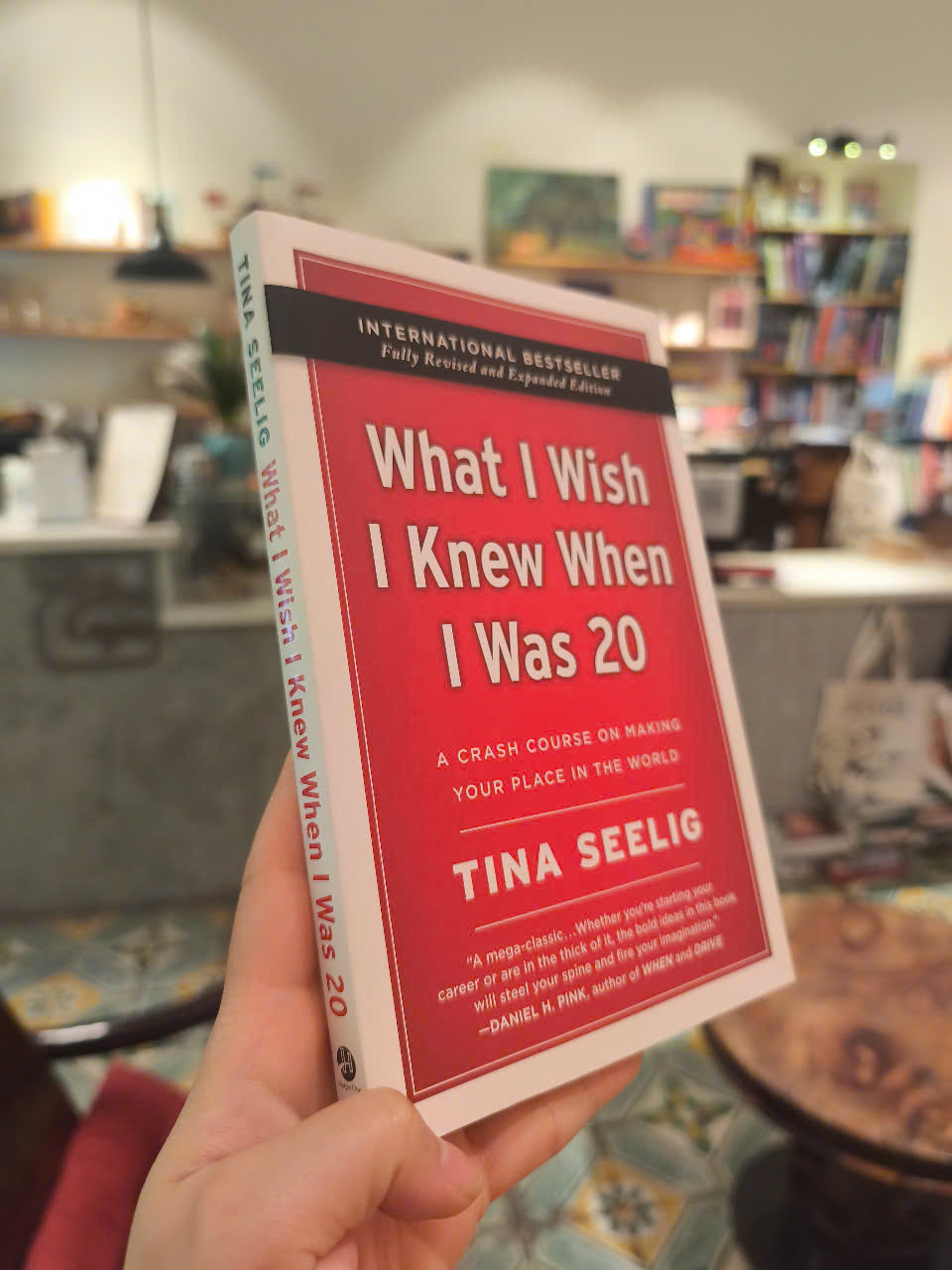 Sách - What I Wish I Knew When I Was 20 - 10th Anniversary Edition: A Crash Course on Making Your Place in the World by Tina Seelig