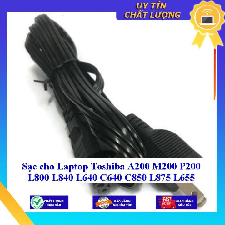 Sạc cho Laptop Toshiba A200 M200 P200 L800 L840 L640 C640 C850 L875 L655 - Hàng Nhập Khẩu New Seal