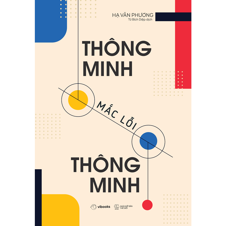 Sách Thay Đổi Tư Duy: Thông Minh Mắc Lỗi Thông Minh