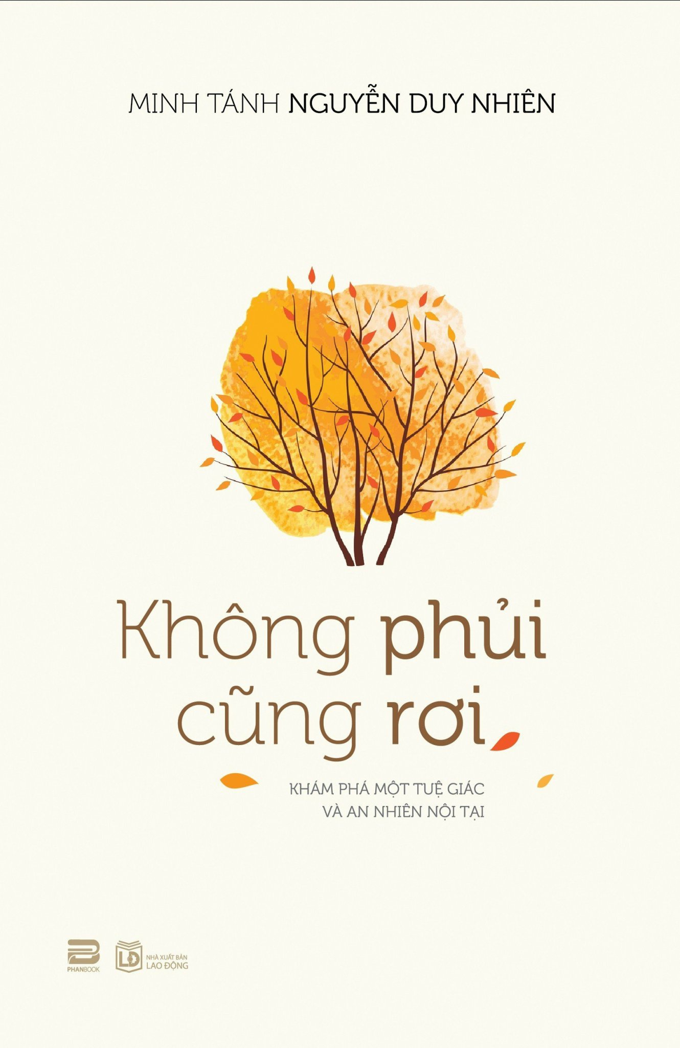Không Phủi Cũng Rơi - Minh Tánh Nguyễn Duy Nhiên -