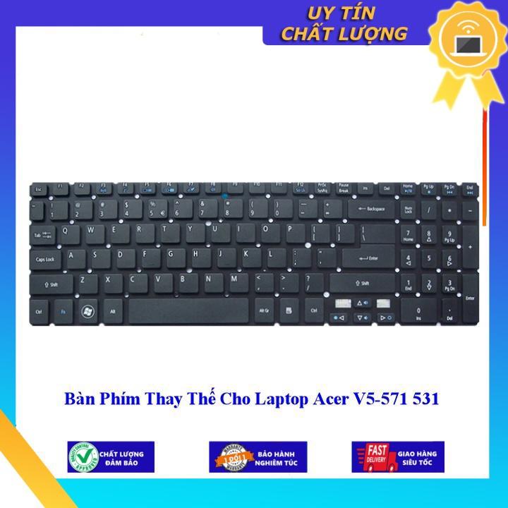 Bàn Phím cho Laptop Acer V5-571 531 - Hàng Nhập Khẩu