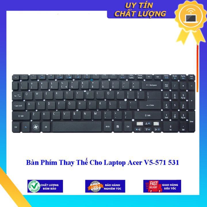 Bàn Phím cho Laptop Acer V5-571 531 - Hàng Nhập Khẩu