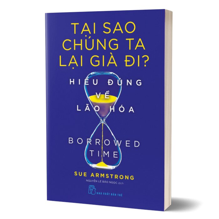 Tại sao chúng ta lại già đi. Hiểu đúng về lão hóa