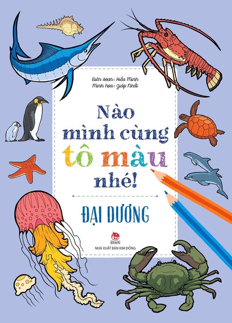 Nào Mình Cùng Tô Màu Nhé! - Đại Dương