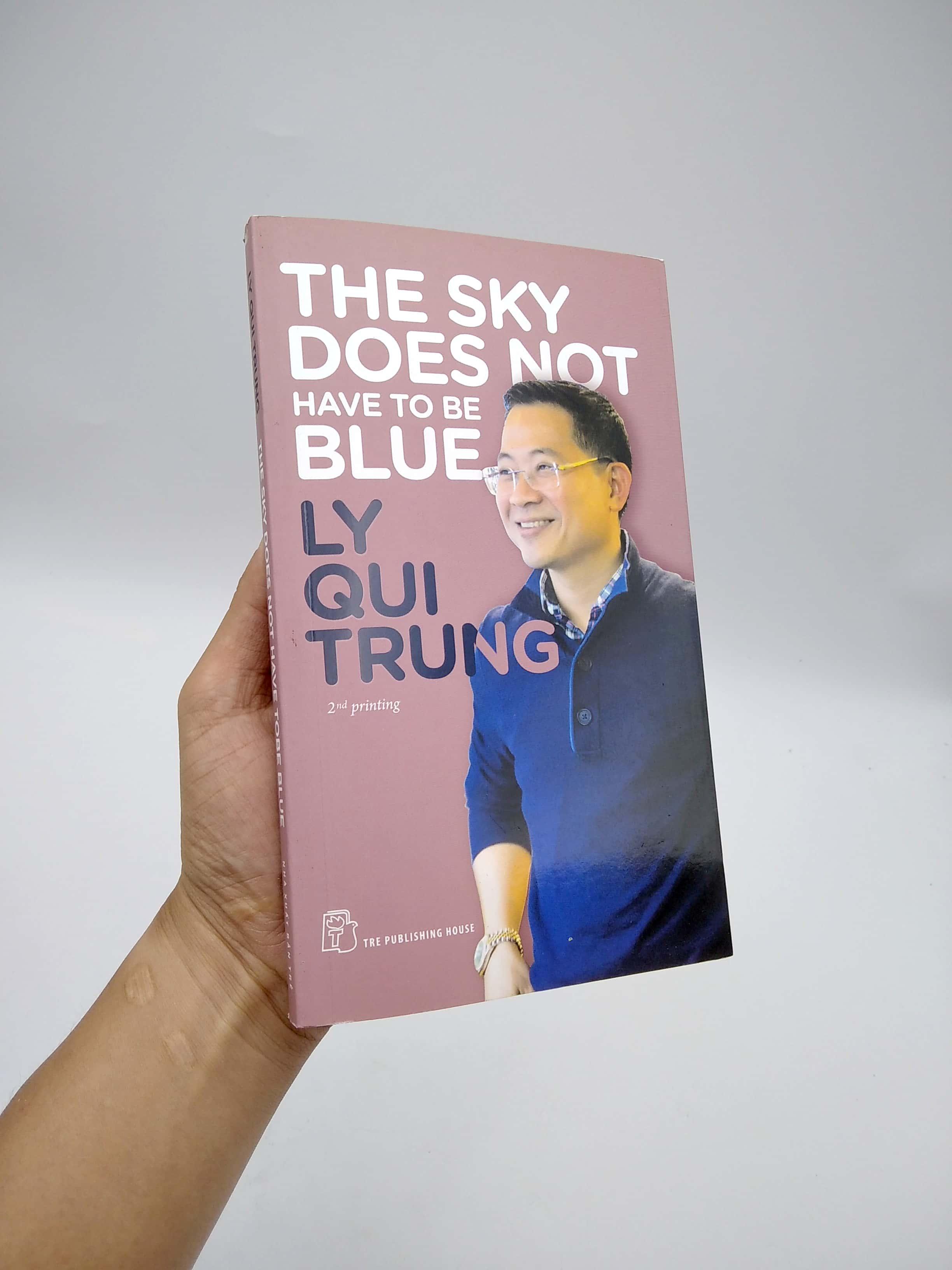 The Sky Does Not Have To Be Blue (Tái Bản)