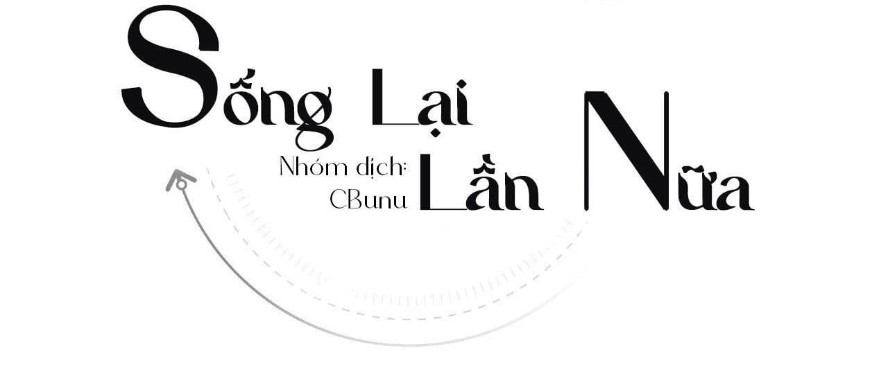 Sống Lại Lần Nữa chapter 67