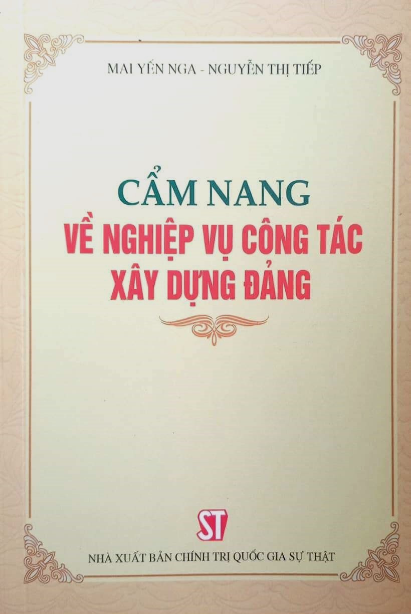 Cẩm nang về nghiệp vụ công tác xây dựng Đảng