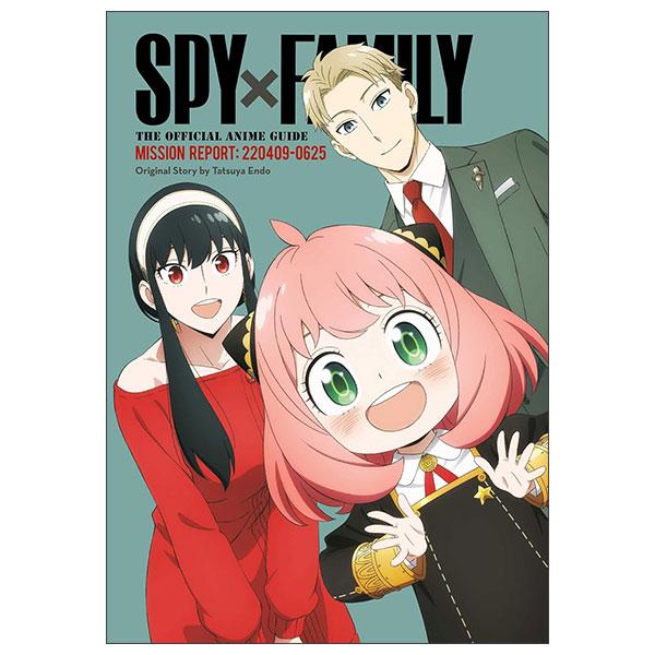 Sách ngoại văn: Spy X Family - The Official Anime Guide -Mission Report - 220409-0625