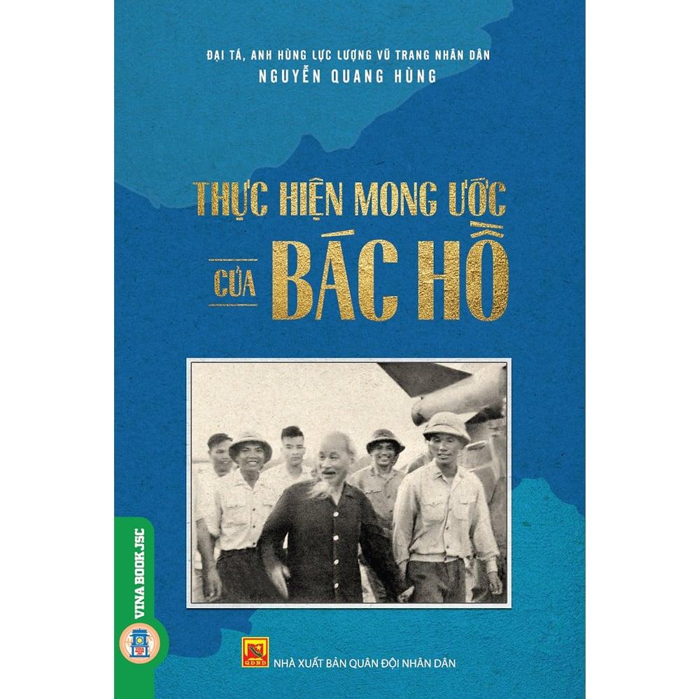 Thực Hiện Mong Ước Của Bác Hồ