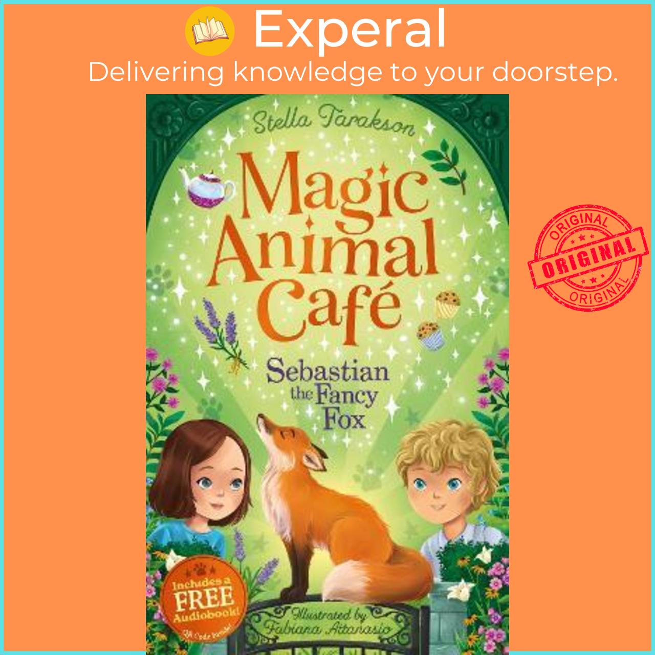 Sách - Magic Animal Cafe: Sebastian the Fancy Fox by Stella Tarakson