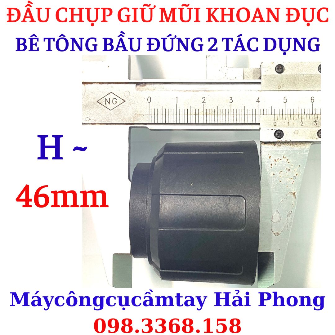 ĐẦU CHỤP giữ mũi Khoan Đục bê tông 'Feg'- 'Hugong'- 'O$UKA' .... Khoan bầu đứng 2 tác dụng