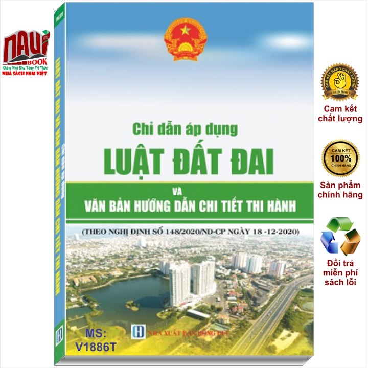 Sách Chỉ Dẫn Áp Dụng Luật Đất Đai và Văn Bản Hướng Dẫn Chi Tiết Thi Hành - V1886T