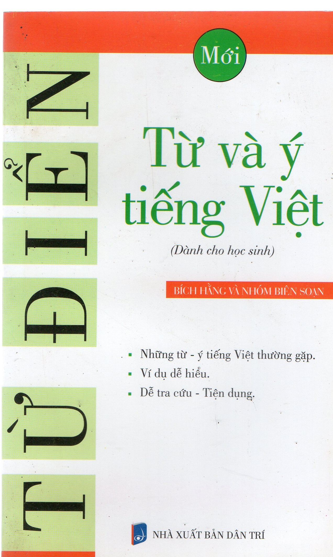 Từ điển Từ và Ý Tiếng Việt ( Dành cho học sinh)