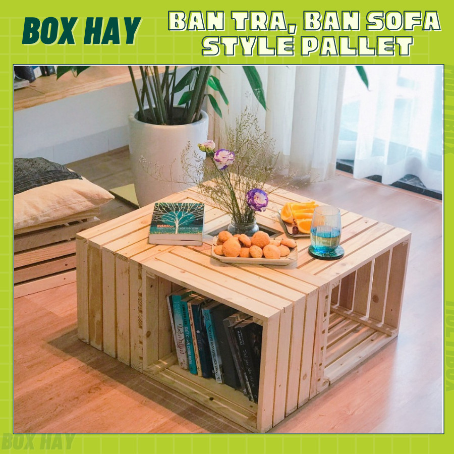 Bàn Trà, Bàn Sofa Lắp Ráp Từ 4 Thùng Gỗ Pallet Trang Trí Phòng Khách, Bàn Ngồi Ban Công Thay Đổi Bố Trí Đa Năng