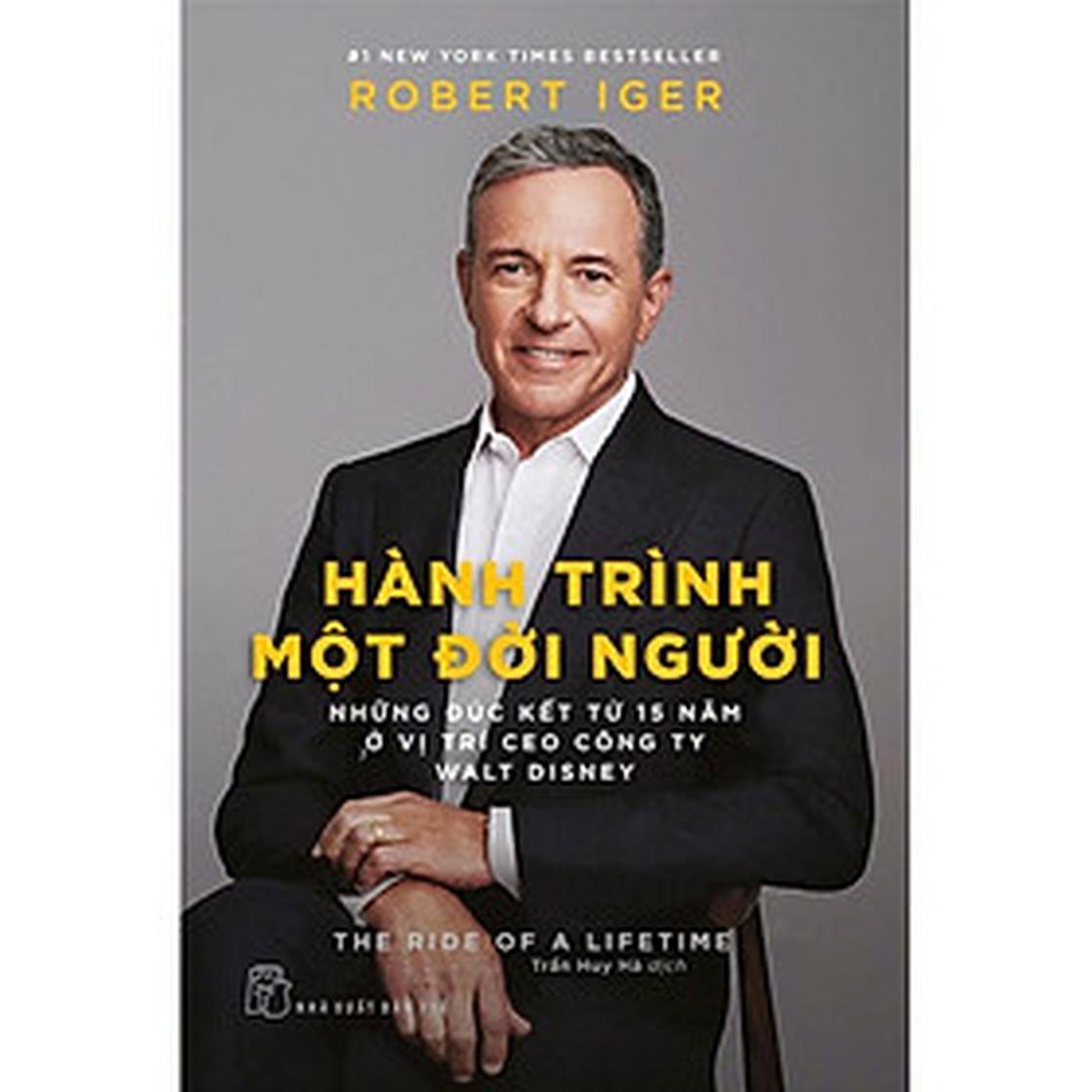 Hành Trình Một Đời Người: Những Đúc Kết Từ 15 Năm Ở Vị Trí Ceo Công Ty Walt Disney - Bản Quyền