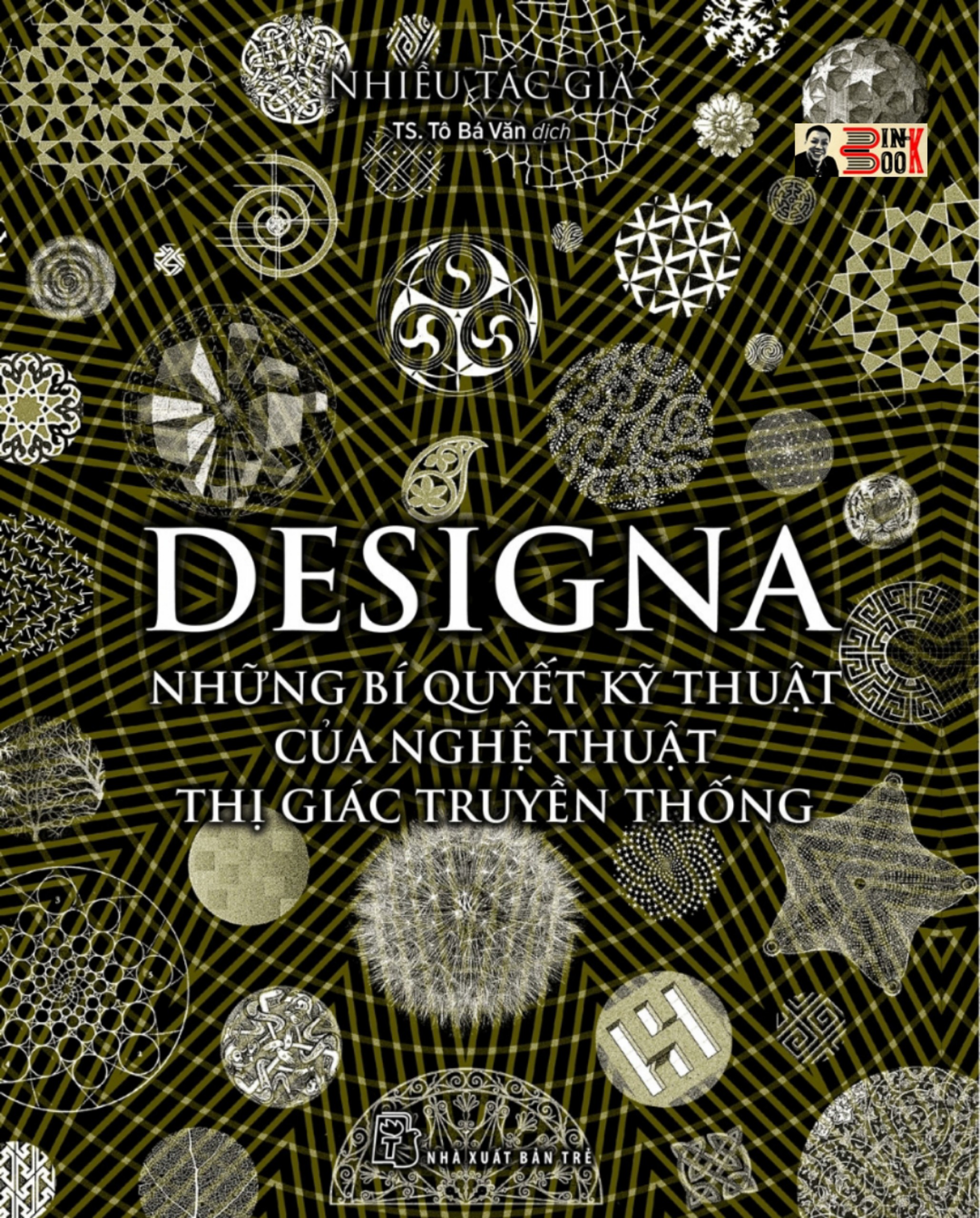 DESIGNA - NHỮNG BÍ QUYẾT KỸ THUẬT CỦA NGHỆ THUẬT THỊ GIÁC TRUYỀN THỐNG – Nhiều tác giả - Tô Bá Vân dịch - NXB Trẻ (bìa mềm - in màu toàn bộ)