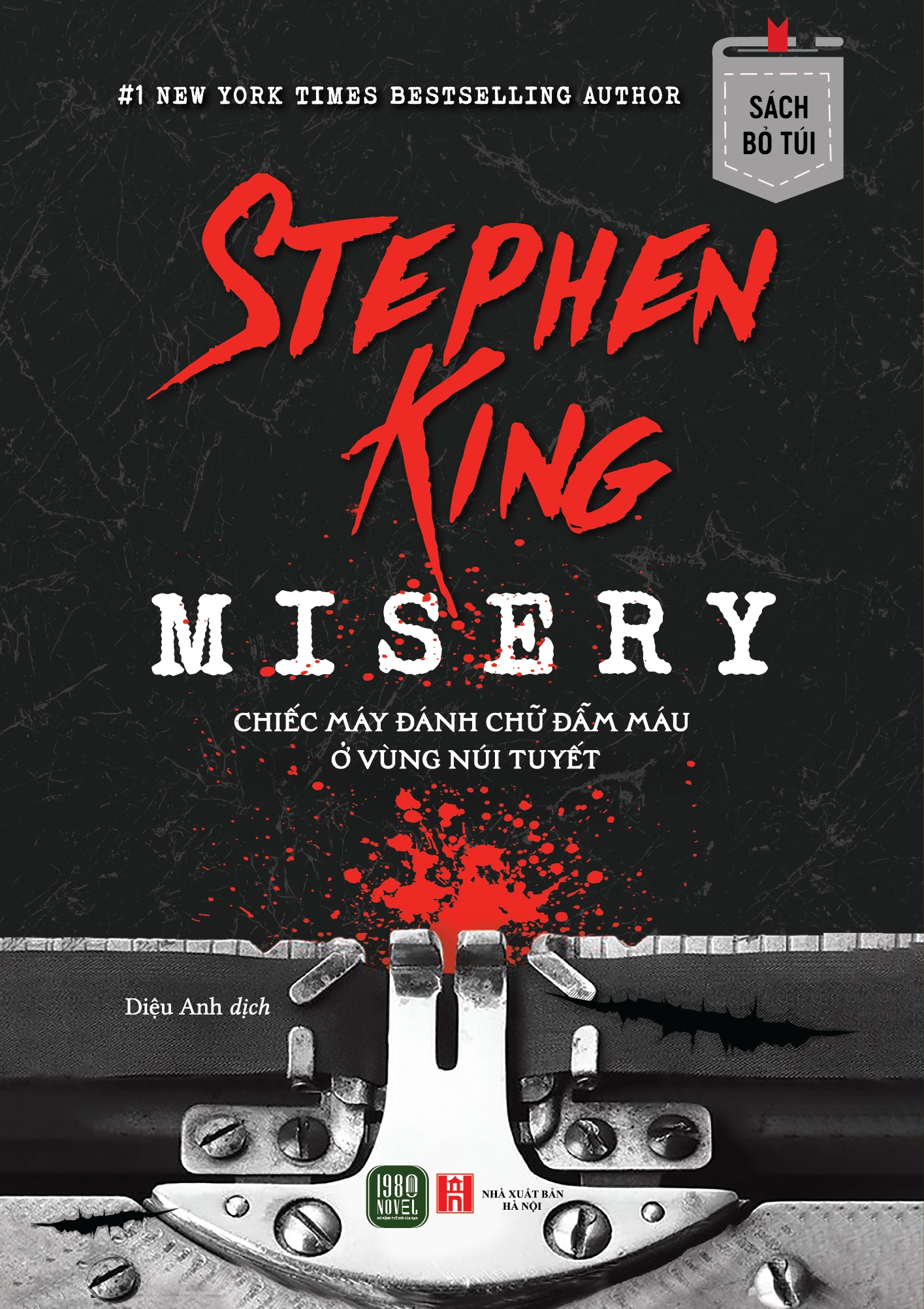 Misery : Chiếc Máy Đánh Chữ Đẫm Máu Ở Vùng Núi Tuyết (Sách Bỏ Túi)