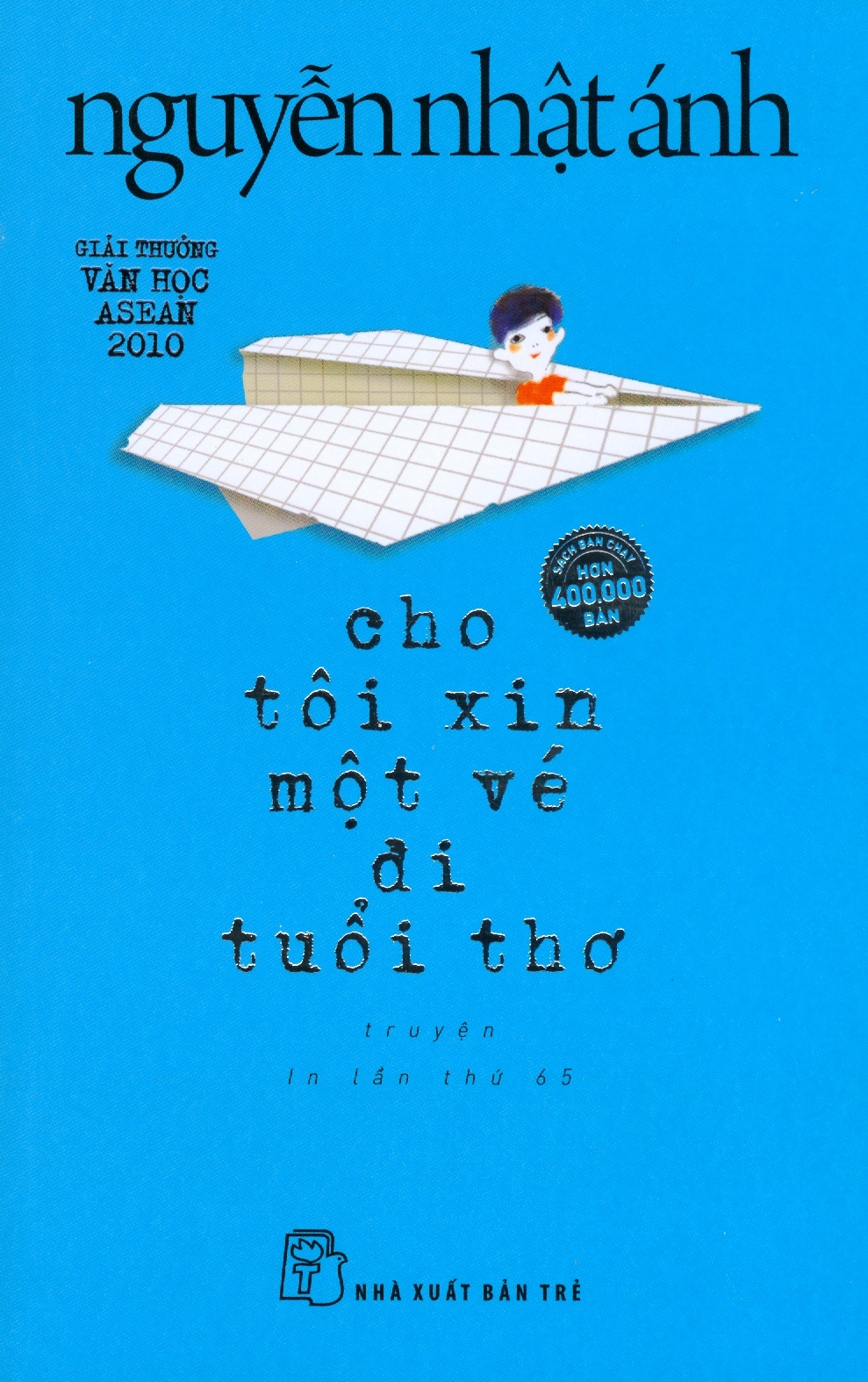 Sách: Cho Tôi Xin Một Vé Đi Tuổi Thơ (Bìa Mềm) - NNA