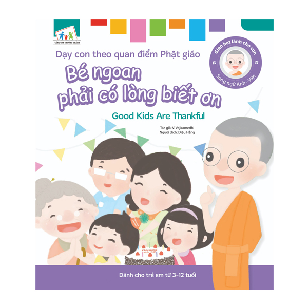 Gieo Hạt Lành Cho Con - Dạy Con Theo Quan Điểm Phật Giáo - Good Kids Are Thankful - Bé Ngoan Phải Có Lòng Biết Ơn