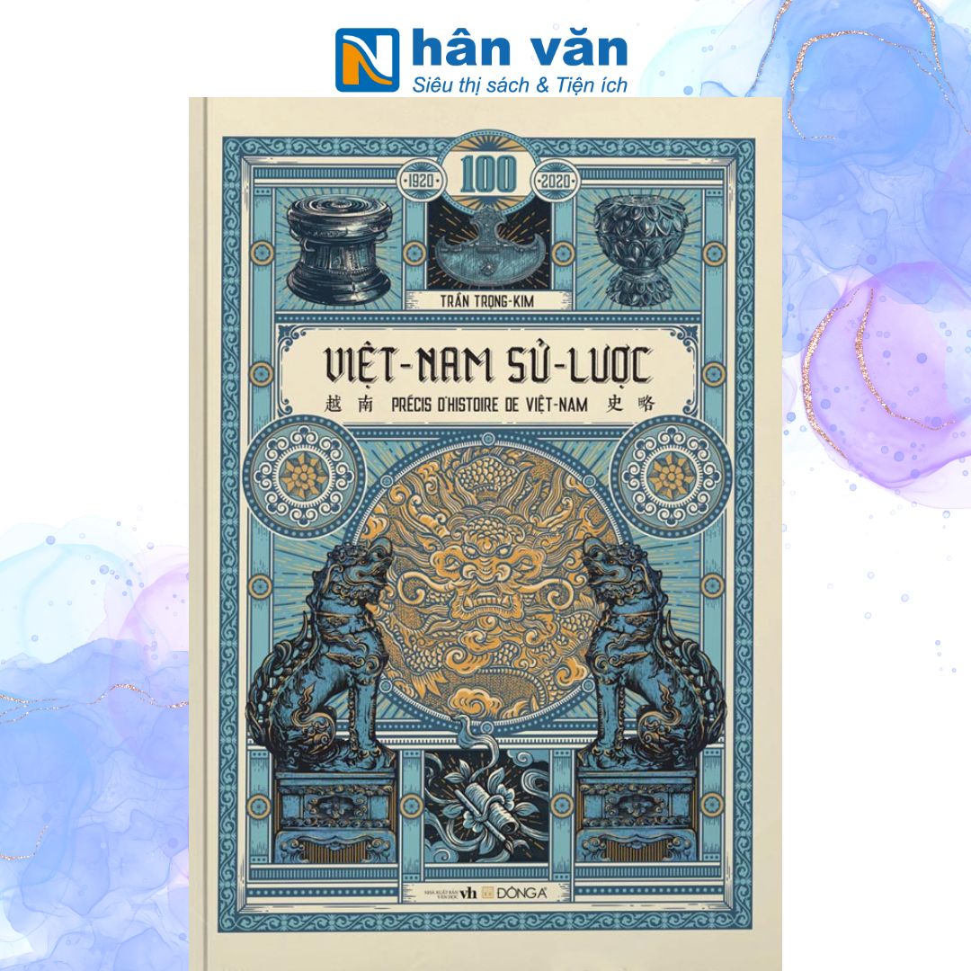 Việt Nam Sử Lược (Ấn Bản Kỉ Niệm 100 Năm Xuất Bản Lần Đầu) - Tái Bản - Tặng Kèm Bản Đồ + Bookmark + Bộ Postcard 8 Tấm