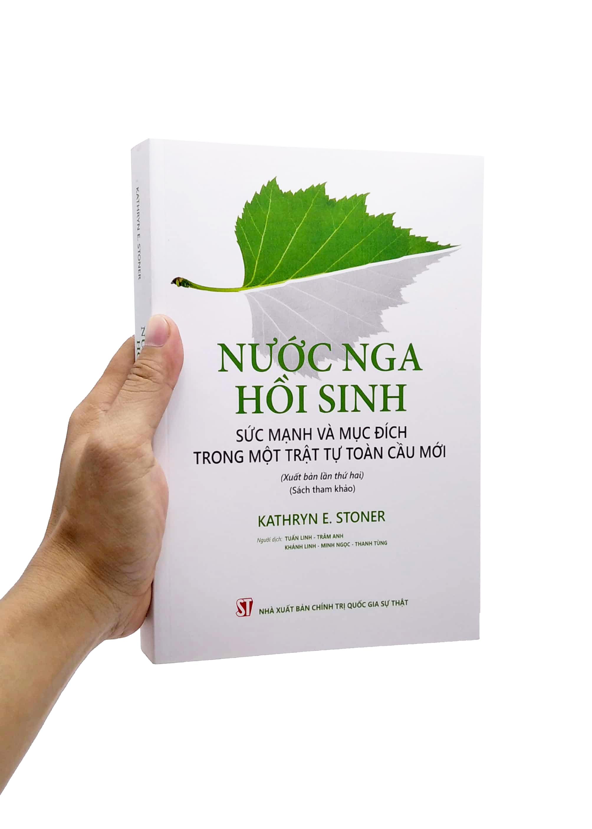 Nước Nga Hồi Sinh: Sức Mạnh Và Mục Đích Trong Một Trật Tự Toàn Cầu Mới (Xuất Bản Lần Thứ Hai)