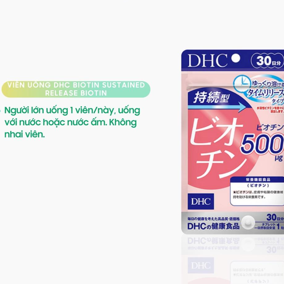 Viên uống DHC Biotin Nhật Bản ngăn rụng tóc và kích thích mọc tóc gói 30 ngày