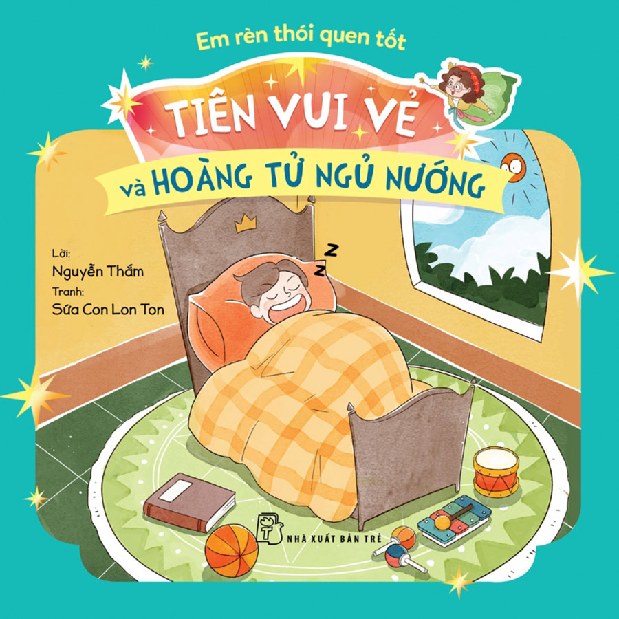 Sách Em rèn thói quen tốt - Tiên Vui Vẻ và công chúa không chịu đi ngủ sớm