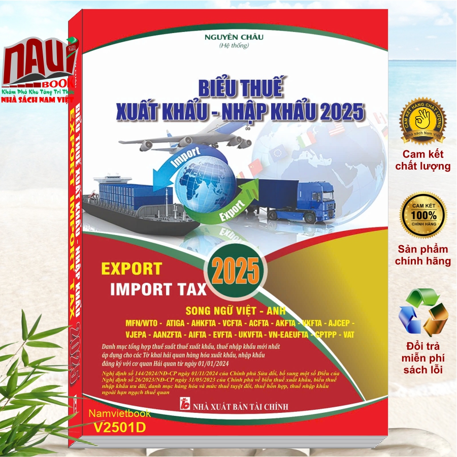 Sách Biểu Thuế Xuất Khẩu - Nhập Khẩu 2025 Song ngữ Việt Anh (V2501D)