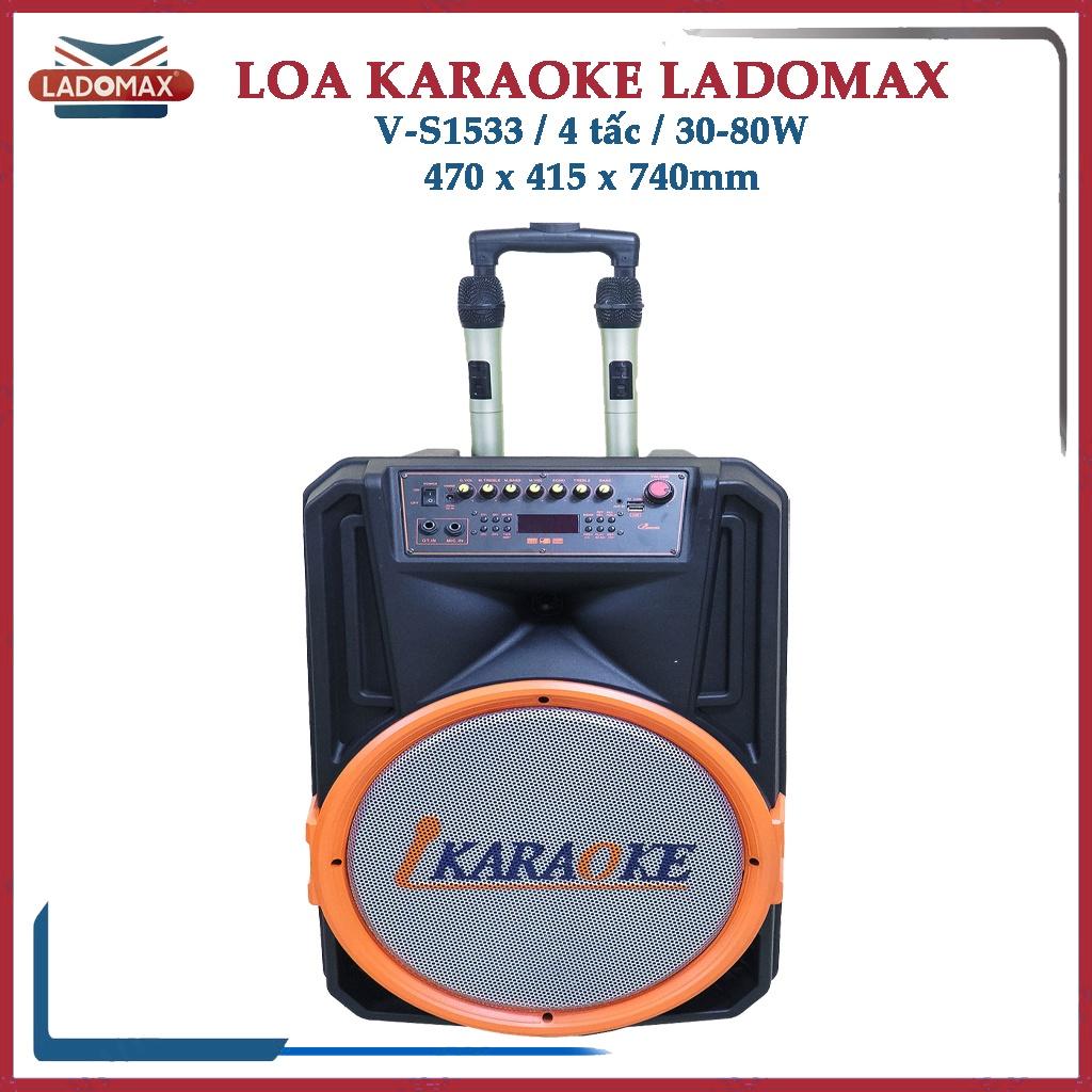 Loa kéo 4 tấc hát karaoke Ladomax V-S1533 công suất 30W – 80W, kèm 2 micro không dây - Hàng chính hãng