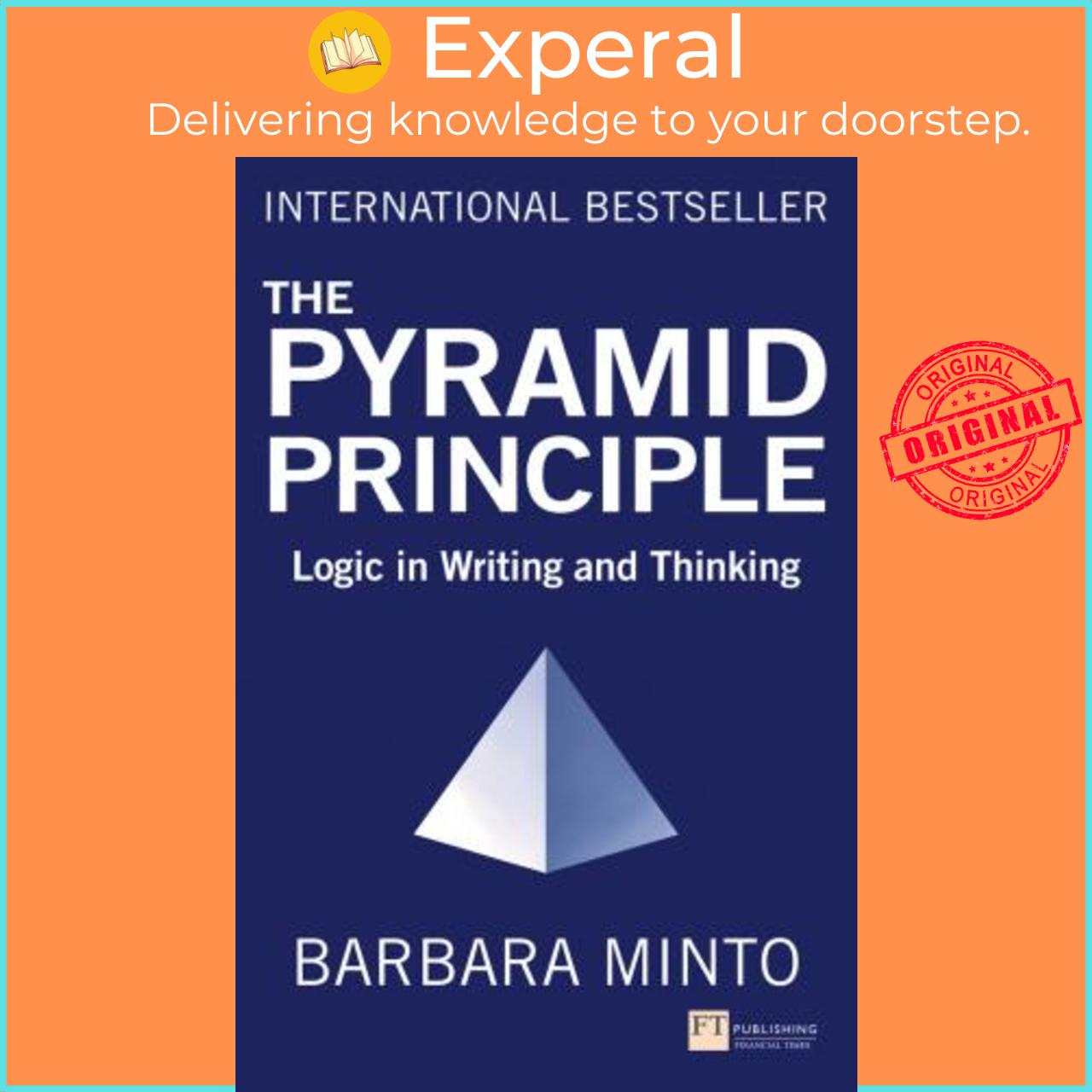 Sách - Pyramid Principle, The : Logic in Writing and Thinking by Unknown (UK edition, paperback)