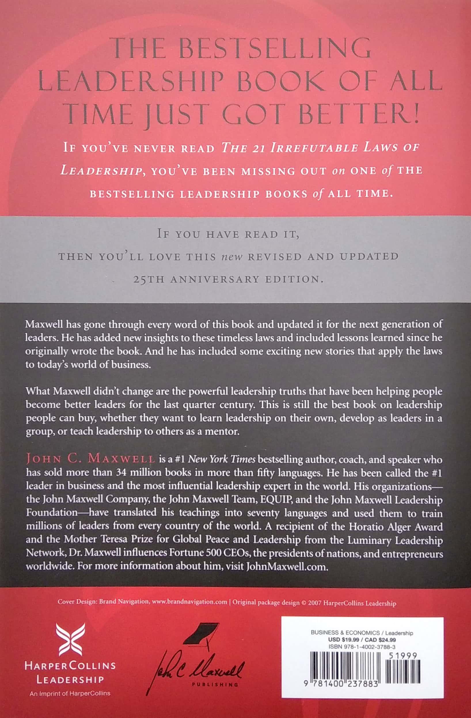 The 21 Irrefutable Laws Of Leadership: Follow Them And People Will Follow You