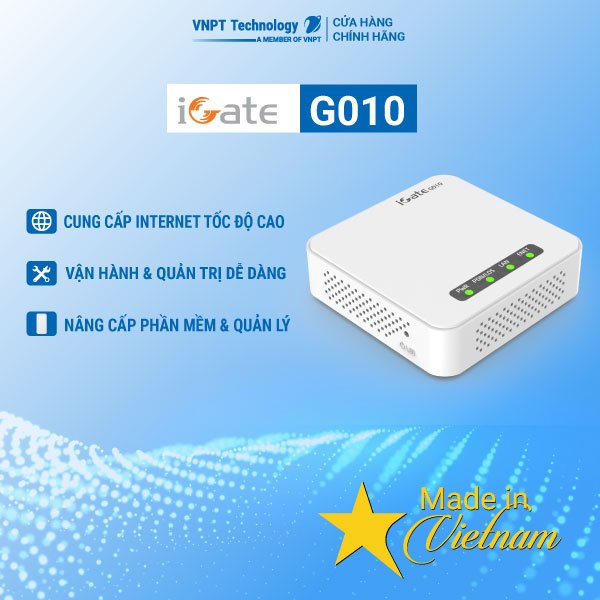 GPON ONT VNPT Technology iGate G010 cung cấp Internet cáp quang tốc độ cao hàng chính hãng