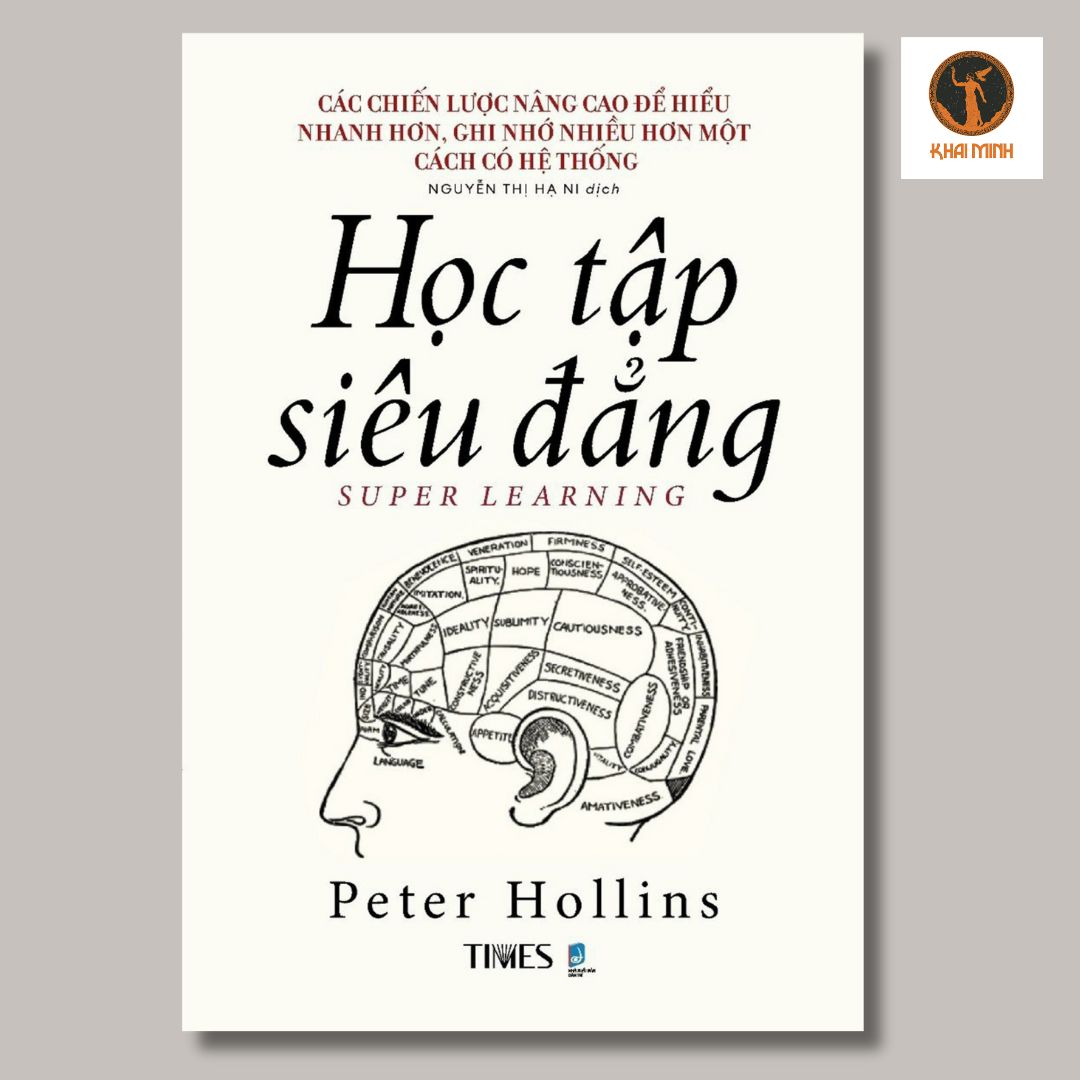 HỌC TẬP SIÊU ĐẲNG (Super Learning) - Peter Hollins - Nguyễn Thị Hạ Ni dịch - (bìa mềm)