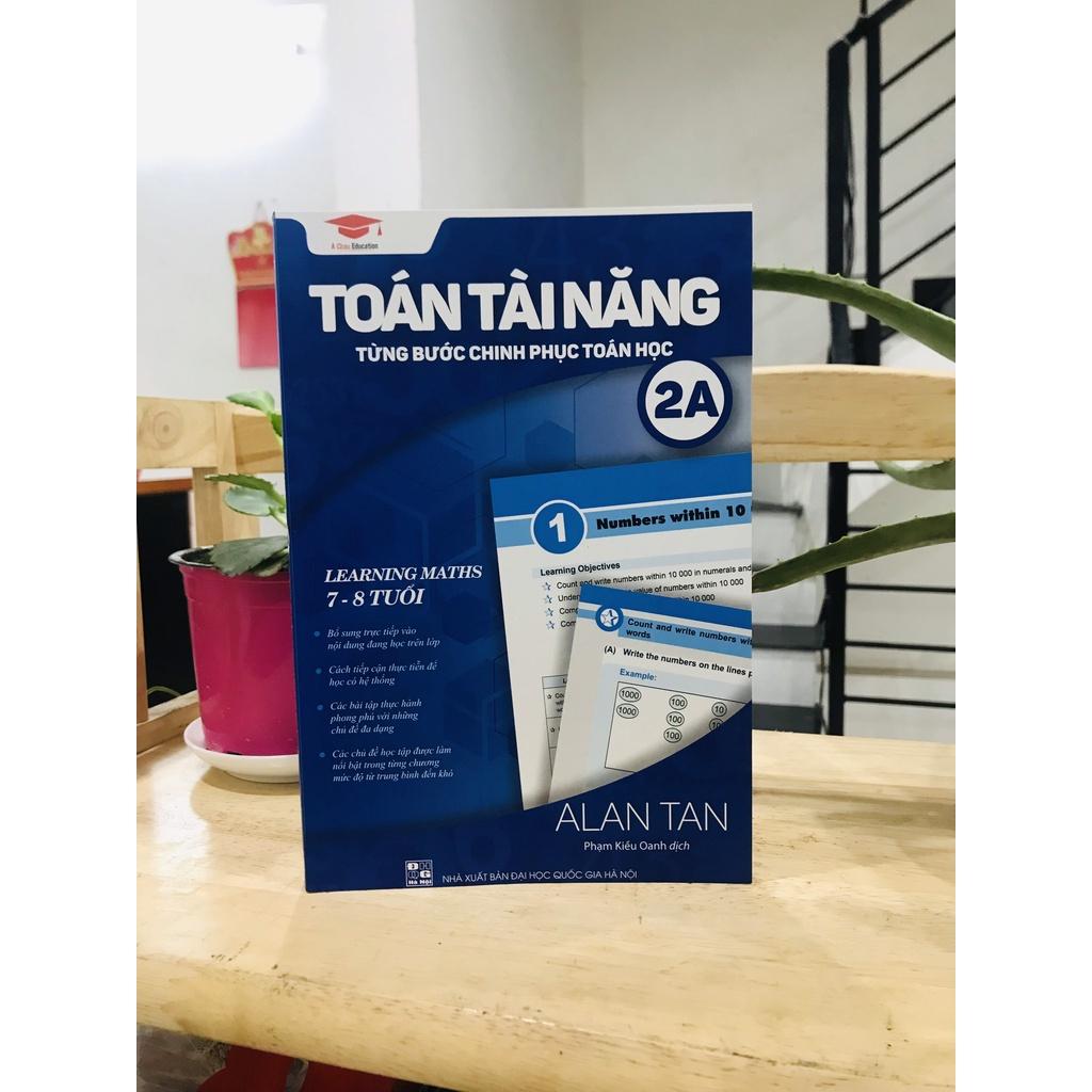 Sách toán tài năng 2A, toán lớp 2 ( 7 - 8 tuổi )