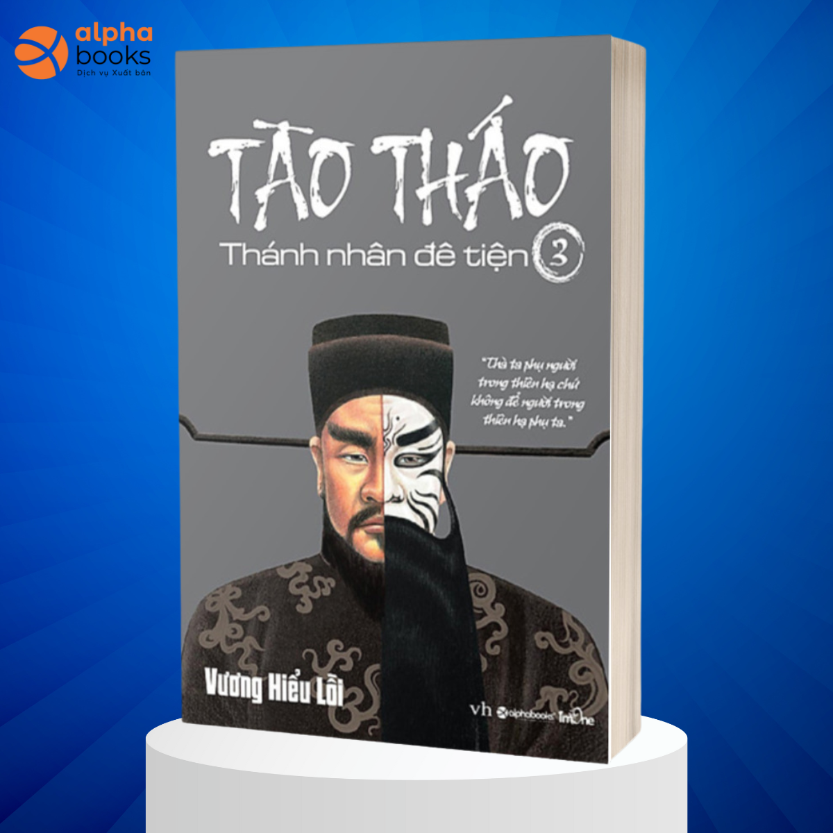 Tào Tháo, Thánh Nhân Đê Tiện Tập 3 Tái Bản 2018