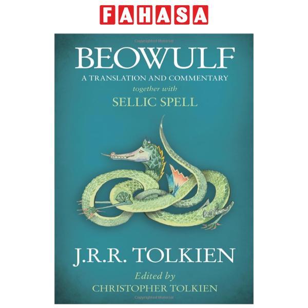 Beowulf: A Translation And Commentary, Together With Sellic Spell