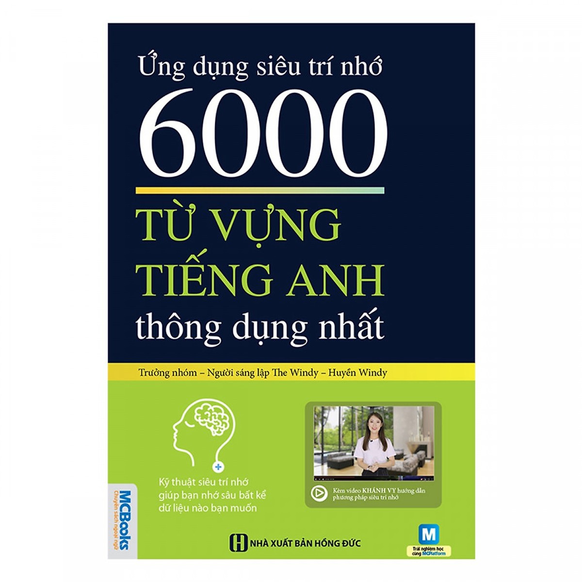 Ứng Dụng Siêu Trí Nhớ 6000 Từ Vựng Tiếng Anh Thông Dụng Nhất  (Tặng Bookmark độc đáo)