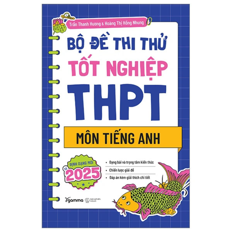 Bộ Đề Thi Thử Tốt Nghiệp THPT Môn Tiếng Anh - nhiều tác giả - Nhà xuất bản Thế Giới