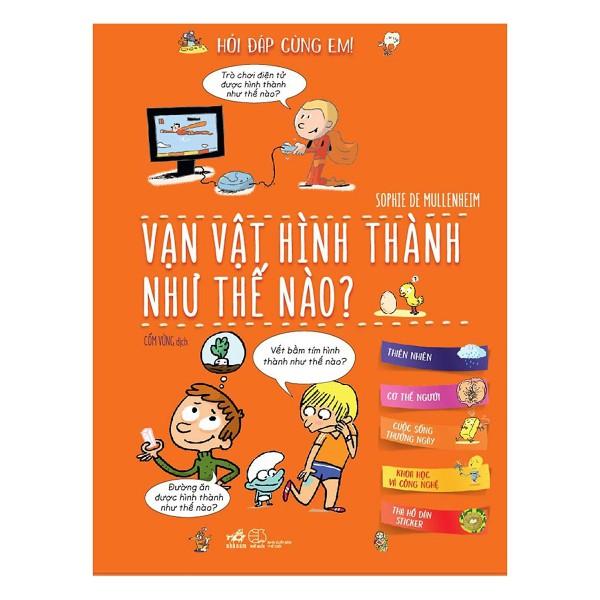 Sách - Hỏi đáp cùng em - Vạn vật hình thành như thế nào?
