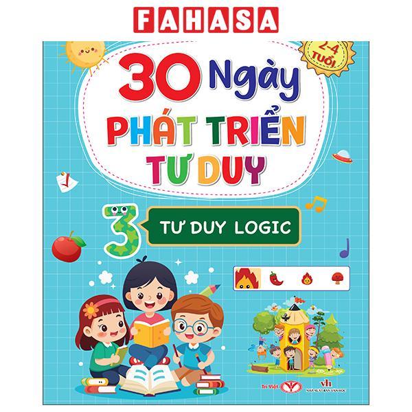 Sách - 30 Ngày Phát Triển Tư Duy - 2-4 Tuổi - Tập 3 - Tư Duy Logic