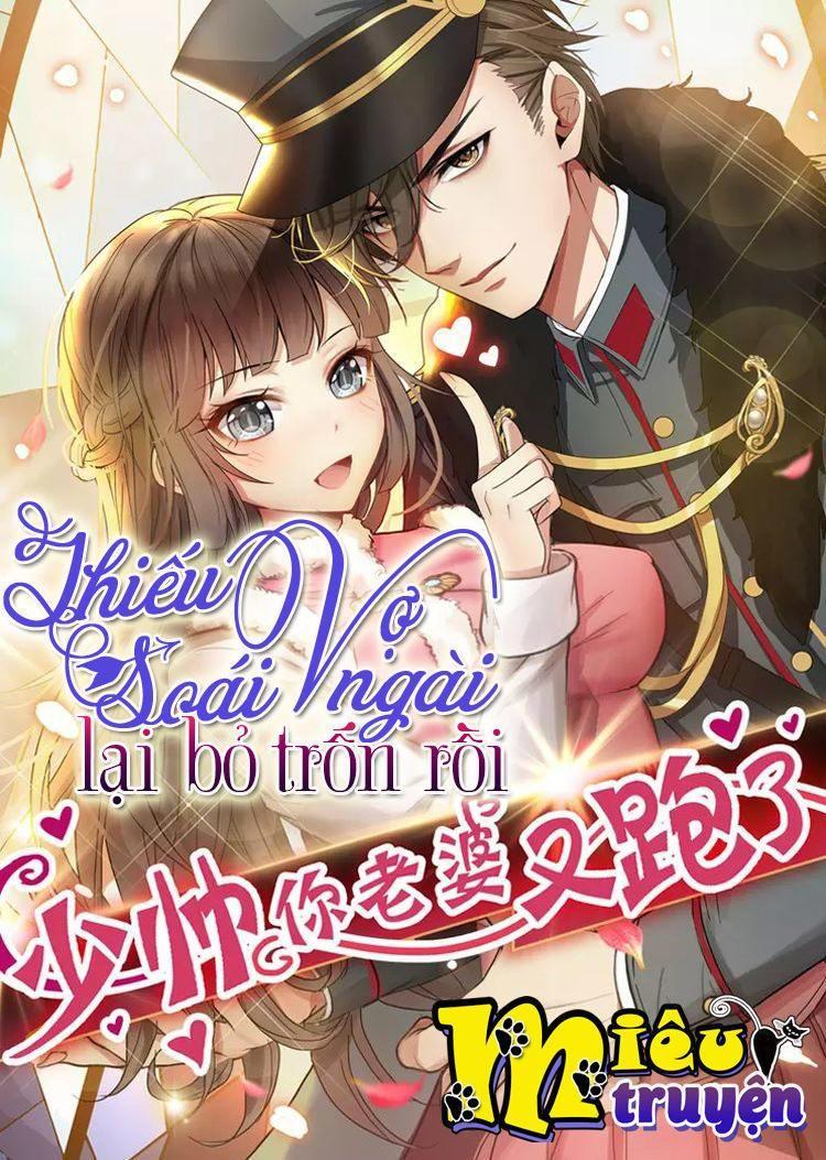 thiếu soái! vợ ngài lại bỏ trốn chapter 7 1