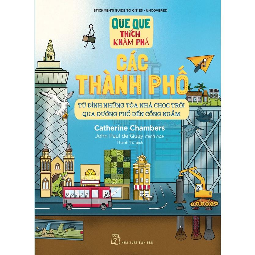 Các thành phố - Từ đỉnh những tòa nhà chọc trời qua đường phố đến cống ngầm  - Bản Quyền