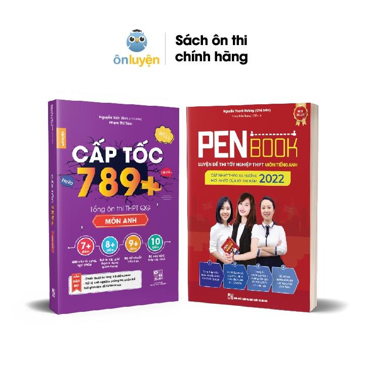 Combo Sách PENBOOK + Cấp tốc 789+ môn Tiếng Anh luyện đề, tổng ôn thi THPT QG 2022 - Nhà sách Ôn luyện