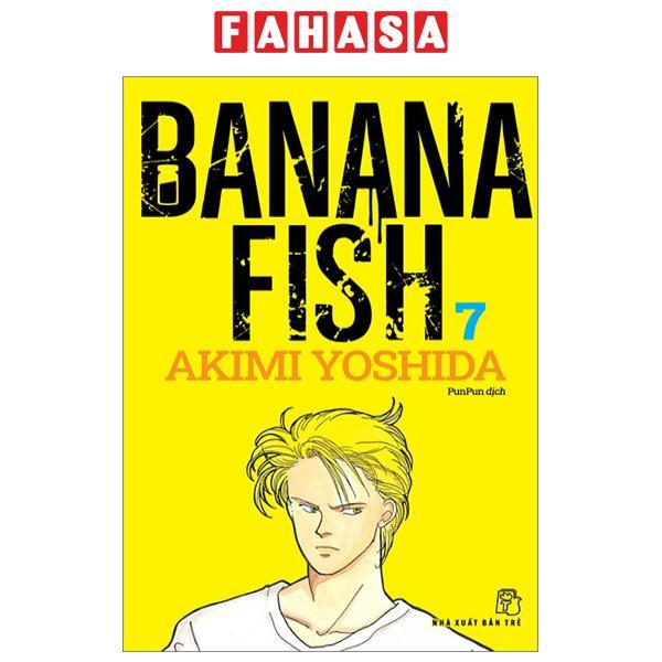 Banana Fish - Tập 7 - Tặng Kèm Postcard Giấy